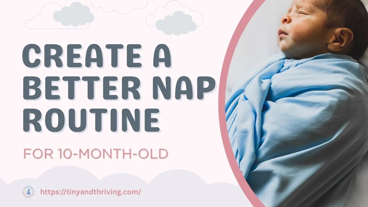 How to Create a Better Nap Routine for Your 10-Month-Old Baby?